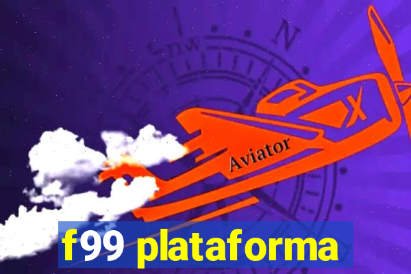 f99 plataforma